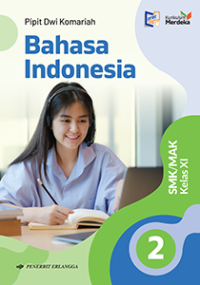 Bahasa Indonesia SMK/MAK Kelas XI Kurikulum Merdeka